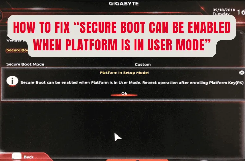 如何修復“系統處於用戶模式時可以啟用安全啟動”？