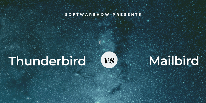 Mailbird vs. Thunderbird
