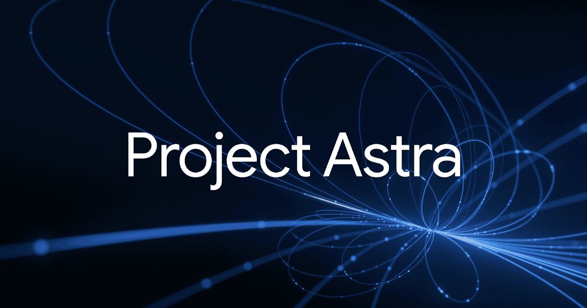 Google的Project Astra：通用AI的未來在這裡