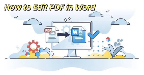 如何在Word中编辑PDF？ [简单的]